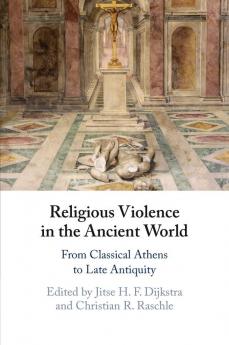 Religious Violence in the Ancient World