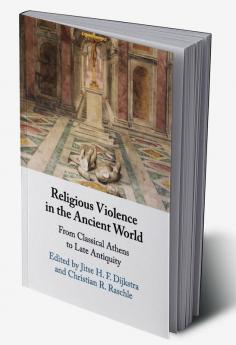 Religious Violence in the Ancient World
