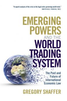 Emerging Powers and the World Trading System