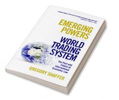 Emerging Powers and the World Trading System
