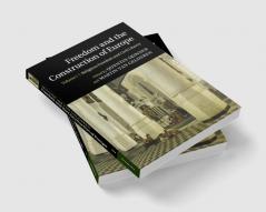 Freedom and the Construction of Europe