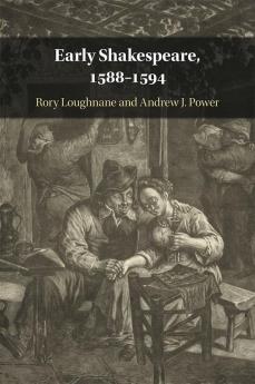 Early Shakespeare 1588-1594