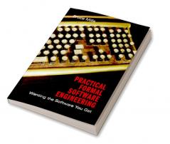 Practical Formal Methods in Software Engineering