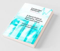 A Moral Political Economy