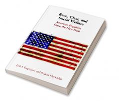 Race Class and Social Welfare