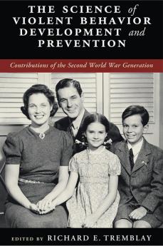 The Science of Violent Behavior Development and Prevention