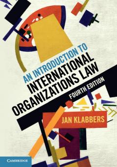 An Introduction to International Organizations Law