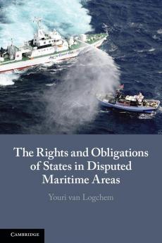 The Rights and Obligations of States in Disputed Maritime Areas