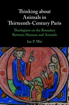 Thinking about Animals in Thirteenth-Century Paris
