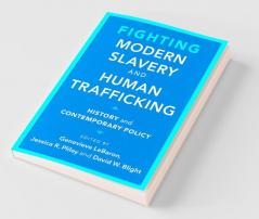 Fighting Modern Slavery and Human Trafficking