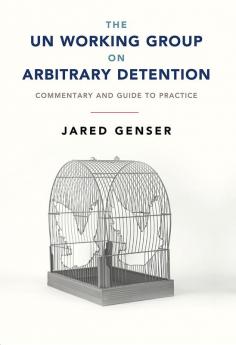 The UN Working Group on Arbitrary Detention
