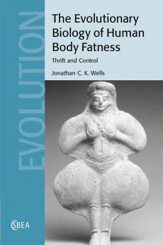 The Evolutionary Biology of Human Body Fatness