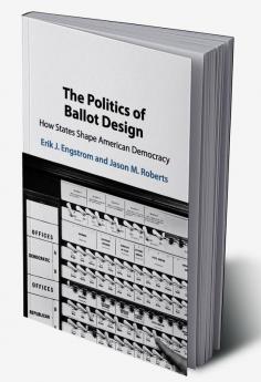 The Politics of Ballot Design