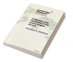 Uniformity and Variability in the Indian English Accent