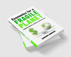 Economics for a Fragile Planet