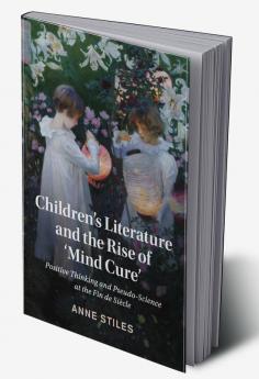 Children's Literature and the Rise of 'Mind Cure'