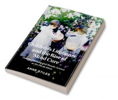 Children's Literature and the Rise of 'Mind Cure'