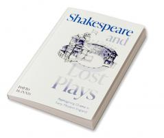 Shakespeare and Lost Plays