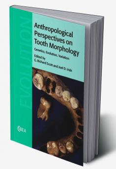 Anthropological Perspectives on Tooth Morphology
