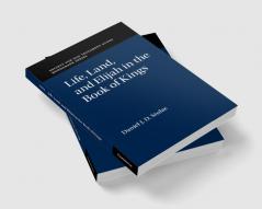 Life Land and Elijah in the Book of Kings