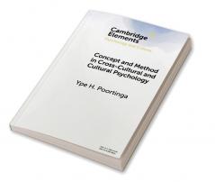 Concept and Method in Cross-Cultural and Cultural Psychology