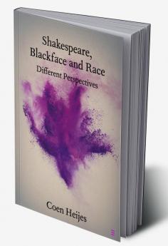 Shakespeare Blackface and Race