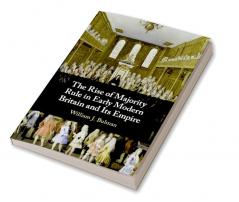 The Rise of Majority Rule in Early Modern Britain and Its Empire