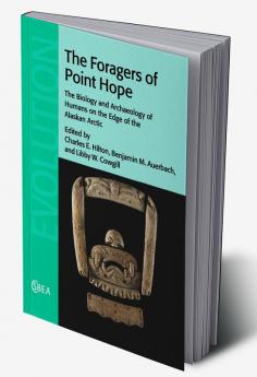 The Foragers of Point Hope