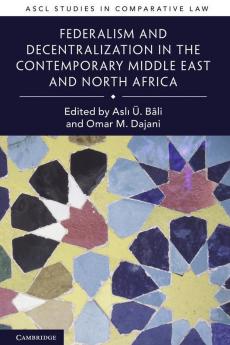 Federalism and Decentralization in the Contemporary Middle East and North Africa