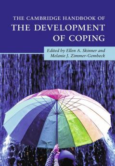 The Cambridge Handbook of the Development of Coping