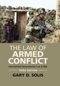 The Law of Armed Conflict