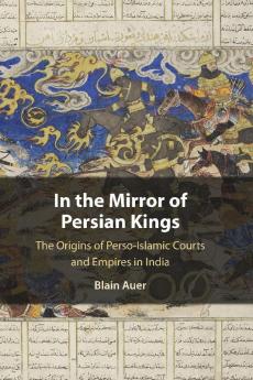 In the Mirror of Persian Kings