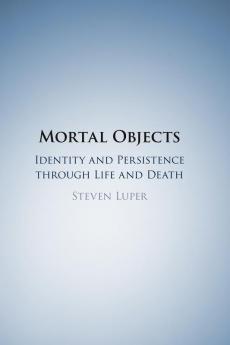 Mortal Objects