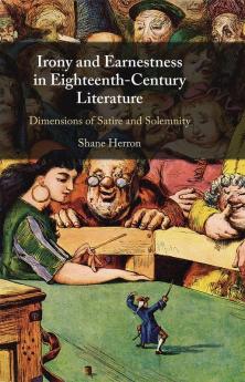 Irony and Earnestness in Eighteenth-Century Literature