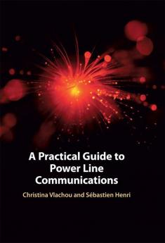 A Practical Guide to Power Line Communications