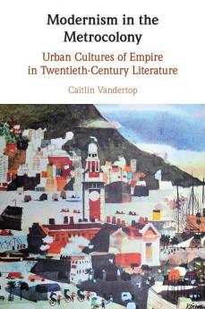 Modernism in the Metrocolony