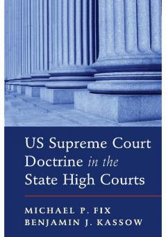 US Supreme Court Doctrine in the State High Courts