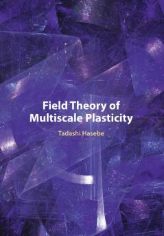 Field Theory of Multiscale Plasticity