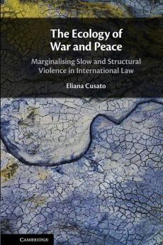 The Ecology of War and Peace