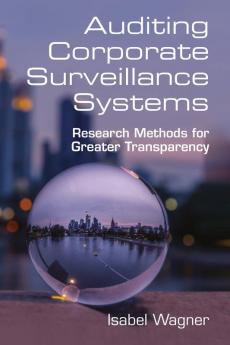 Auditing Corporate Surveillance Systems