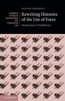 Rewriting Histories of the Use of Force