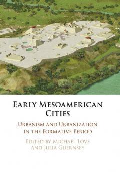 Early Mesoamerican Cities