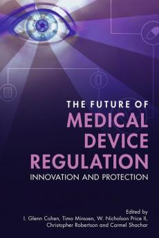 The Future of Medical Device Regulation