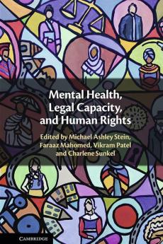Mental Health Legal Capacity and Human Rights