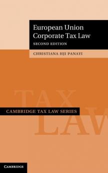 European Union Corporate Tax Law (Cambridge Tax Law Series)