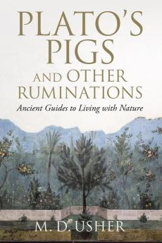 Plato's Pigs and Other Ruminations