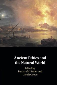 Ancient Ethics and the Natural World