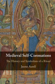 Medieval Self-Coronations