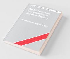 An Introduction to Probabilistic Number Theory