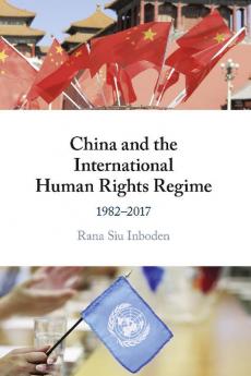 China and the International Human Rights Regime